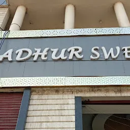 Madhur Sweets and Bakers