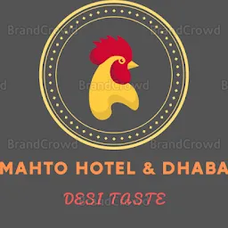 MAHTO HOTEL & DHABA