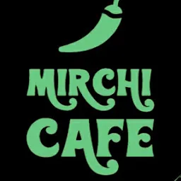 MIRCHI CAFE
