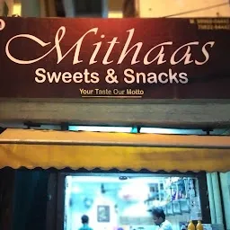 MITHAAS SWEETS AND SNACKS