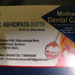 Mothers Dental Care ( DR Abhidipta Dutta)