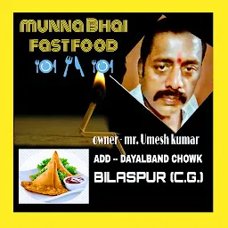 Munna Bhai Hot Fast Food