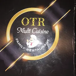 OTR Multi Cusine Family Restaurant