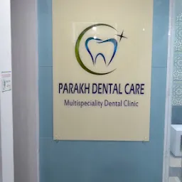 Parakh Dental Care