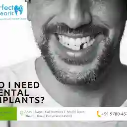 Perfect 32 Pearls Dental Clinic & Implant Centre -Dental Capping Clinic/RCT Single Sitting/Implant/Dental Clinic in Pathankot