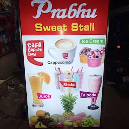 PRABHU SWEETS STALL