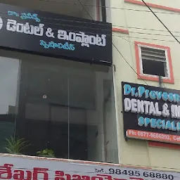 Praveen Dental Care(Dr Praveen's Dental And Implant Specialities)