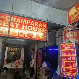 Raju Champaran Meat House
