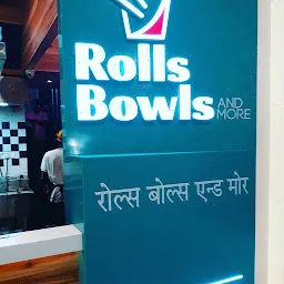 Rolls Bowls & More