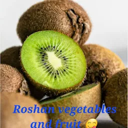 Roshan Fruit and vegetables