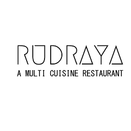 RUDRAYA - A Multi Cuisine Restaurant