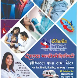 Sharada Multispeciality Hospital & Trauma Center( Dr Vinod Kumar Verma)