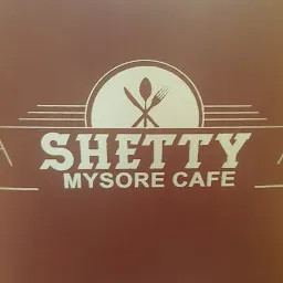 Shetty Mysore Cafe