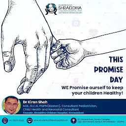 Shraddha Children Hospital | Dr. Kiran Shah | Children Hospital in Isanpur