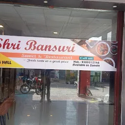 Shri Bansuri Sweets and Restaurant