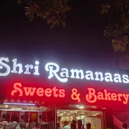 Shri Ramanaas Bakery and sweets & chats