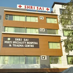 Shri Sai Multispeciality Hospital & Trauma Centre