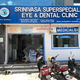 SRINIVASA SUPERSPECIALITY EYE AND DENTAL CLINIC (PART OF COMET EYE HOSPITALS)