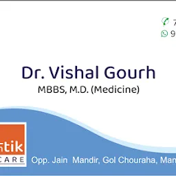 DR VISHAL GOURH M. D. at Swastik Healthcare & Medicose