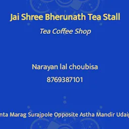 Jai shree Bherunath Tea