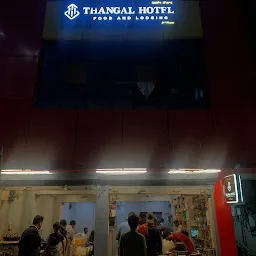 Thangal Hotel Food And Lodging