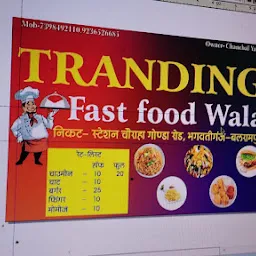 TRENDING FAST FOOD WALA