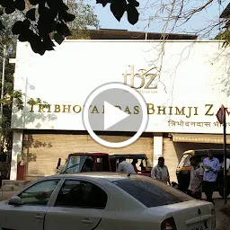 Tribhovandas Bhimji Zaveri (TBZ - The Original), Thane