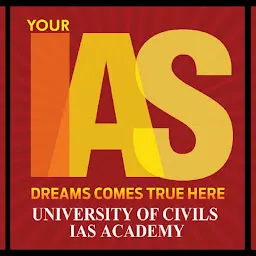 University of Civils IAS Academy - Best Institute for IAS/ IPS/ IRS & IFoS - Group 1, Degree + IAS, UPSC