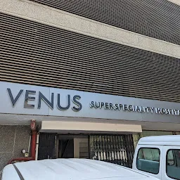 Venus Super Speciality Hospital