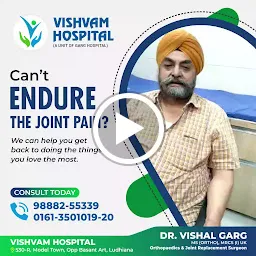 VISHVAM HOSPITAL - Best Orthopedician in Ludhiana