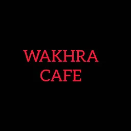 WAKHRA CAFE